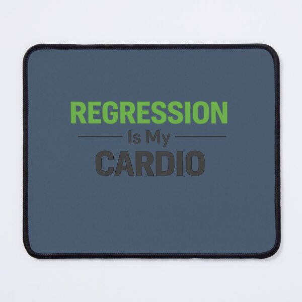 Item preview, Regression Is My Cardio – QA Humour designed and sold by unscriptedPixel.