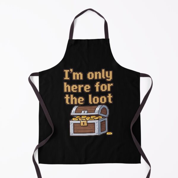 Item preview, I'm Only Here for the Loot Funny Gamer designed and sold by TernEdge.