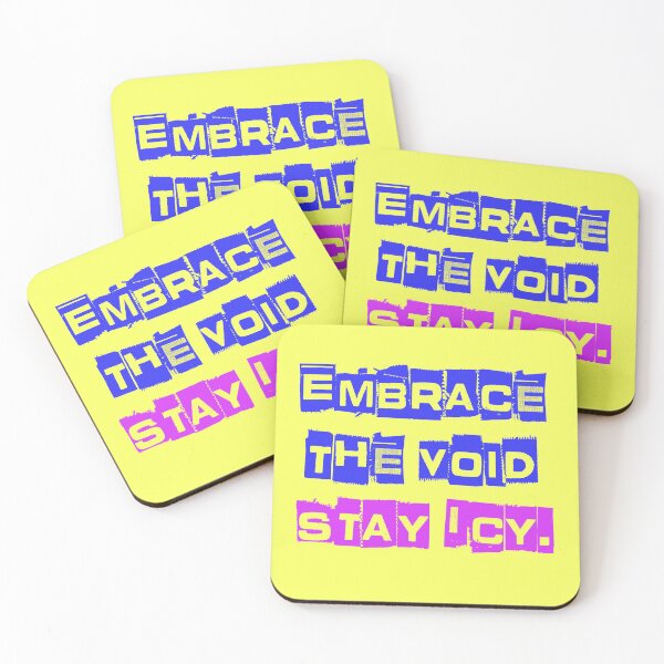 Item preview, Embrace The Void Stay Icy saying designed and sold by Mauswohn.