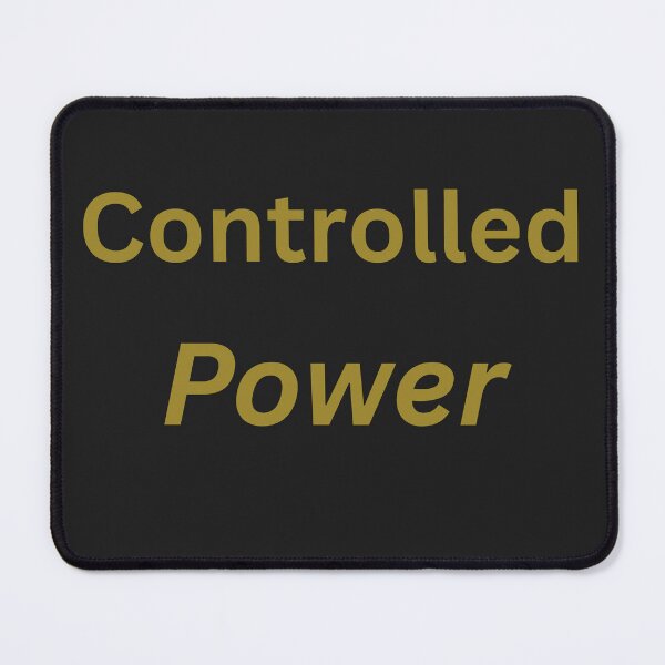 Item preview, Controlled Power Bold Streetwear Quote designed and sold by OMLabel.