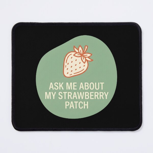 Item preview, Ask me about my strawberry patch | Lesbian designed and sold by SocialStaticz.