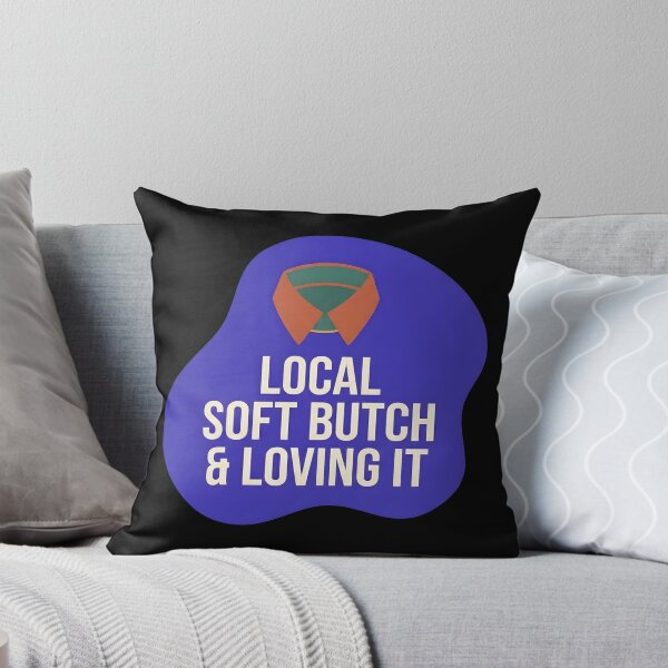 Item preview, Local soft butch and loving it | Lesbian designed and sold by SocialStaticz.