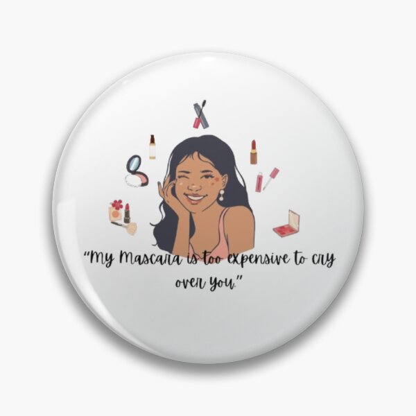 Item preview, Expensive Mascara Sassy Makeup Quote & Illustration designed and sold by Miheerala.
