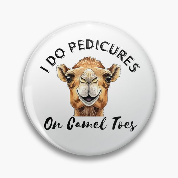 Item preview, I Do Pedicures On Camel Toes designed and sold by Chris-graphics-art.