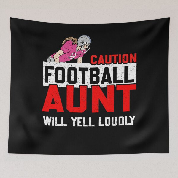 Item preview, Caution Football Aunt Will Yell Loudly Game designed and sold by Mosalah1124.