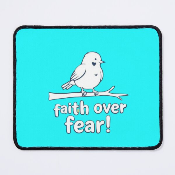 Item preview, Faith over Fear! Cute birdie designed and sold by Shs-Kenya.