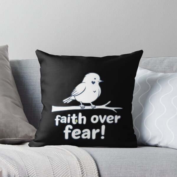Item preview, Faith over Fear! Cute birdie designed and sold by Shs-Kenya.