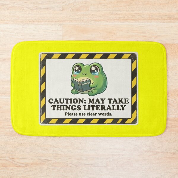 Item preview, Caution May Take Things Literally Frog designed and sold by Visual Dept..