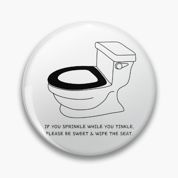 Item preview, If You Sprinkle While You Tinkle - toilet humor designed and sold by Stick People Designs.