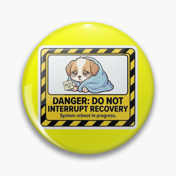 Item preview, Danger Do Not Interrupt Recovery Puppy designed and sold by Visual Dept..