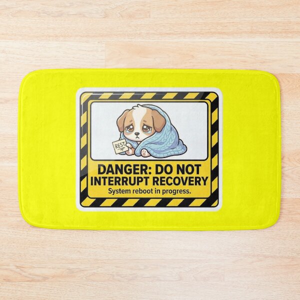 Item preview, Danger Do Not Interrupt Recovery Puppy designed and sold by Visual Dept..