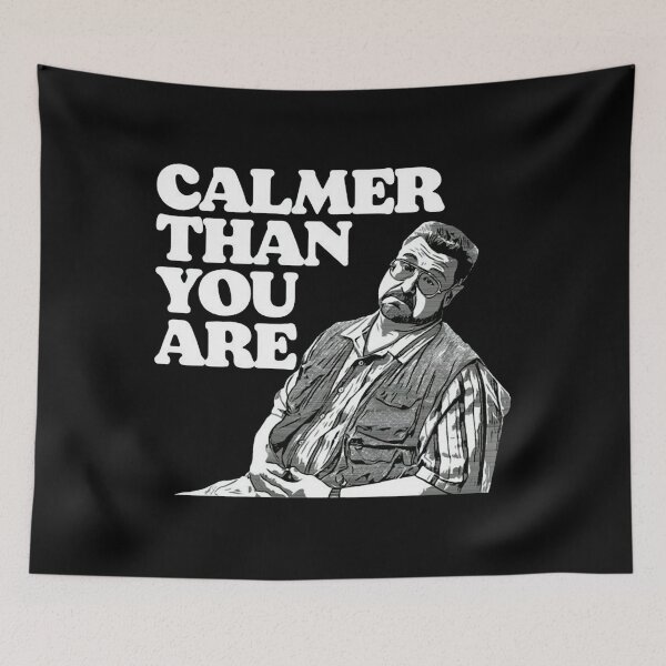 Item preview, Calmerr Than You Are Funny Walterr Sobchakk Bigg Lebowskii designed and sold by Infin8LY.