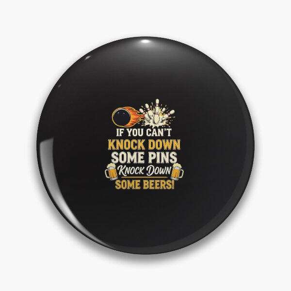 Item preview, If You Can’t Knock Down Pins Knock Back Beers – Funny Bowling Design designed and sold by kiralynstration.