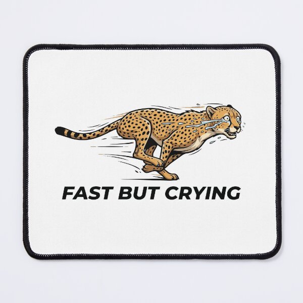 Item preview, Fast But Crying Anxious Cheetah Burnout Meme designed and sold by Petzzz.