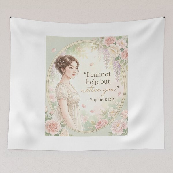 Item preview, I Cannot Help but Notice You – Sophie Baek Romantic Quote designed and sold by Fandom Universe.