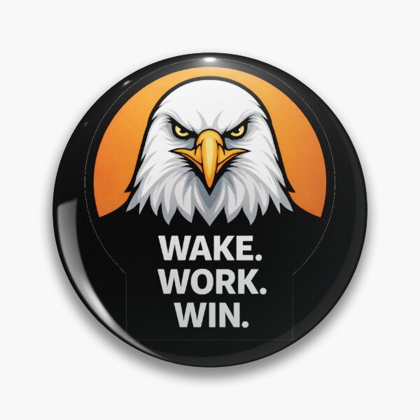 Item preview, Wake Work Win Eagle Motivation designed and sold by the-dovlat.