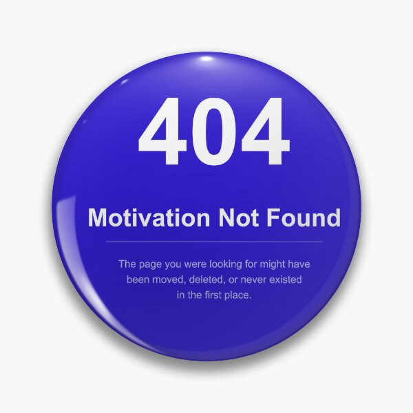 Item preview, 404 Motivation Not Found - Funny Programmer Tech Humor Gift (White Text)  designed and sold by EdgePrintCo.
