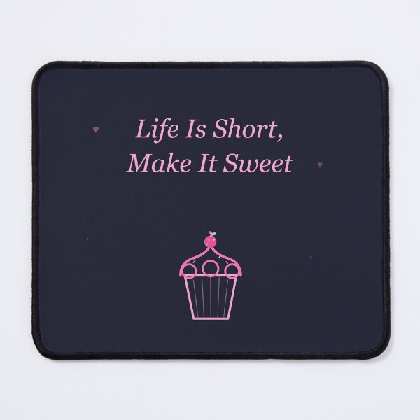 Item preview, Life Is Short Make It Sweet - Cute Cupcake Quote Positive Vibes (Dark Background) designed and sold by EdgePrintCo.