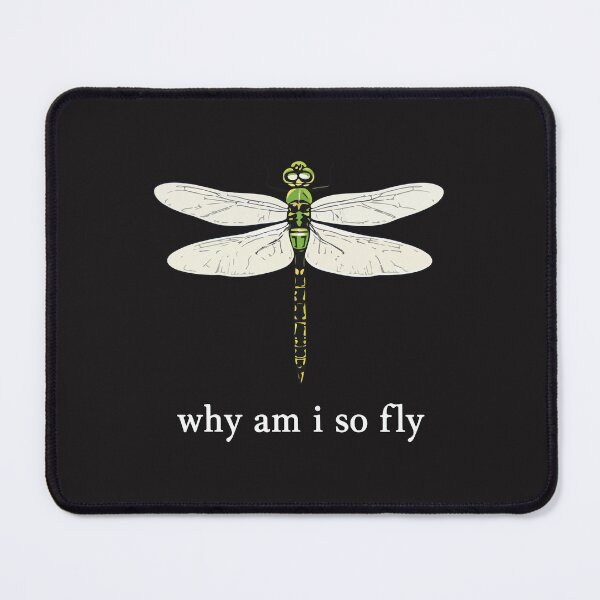 Item preview, Why Am I So Fly – Funny Dragonfly Pun Insect Lover Design designed and sold by kiralynstration.