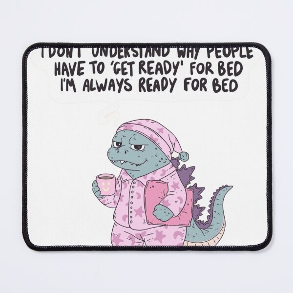 Item preview, Always Ready For Bed - Funny Kaiju Monster in Pajamas designed and sold by JossDesign15.
