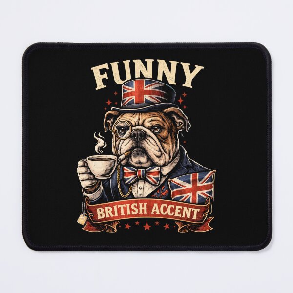 Item preview, Funny British Accent designed and sold by BoogzisArtwork.
