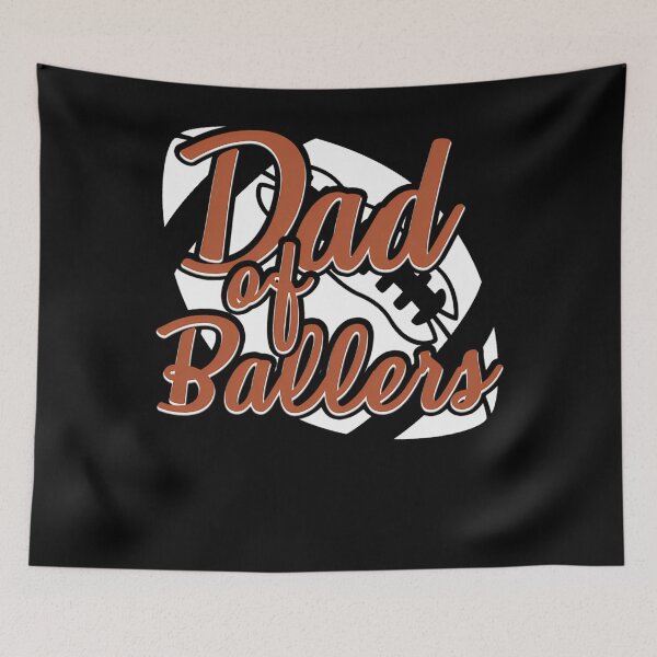 Item preview, Dad Of Ballers Football Dad designed and sold by kshtijgujral.