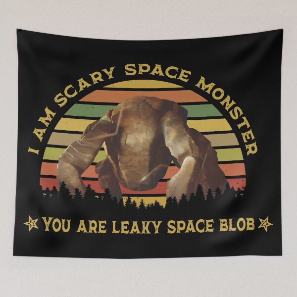 Item preview, I Am Scary Space Monster You Are Leaky Space Blob designed and sold by EricCotanori.