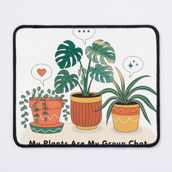 Item preview, My Plants Are My Group Chat designed and sold by Bionson Art.