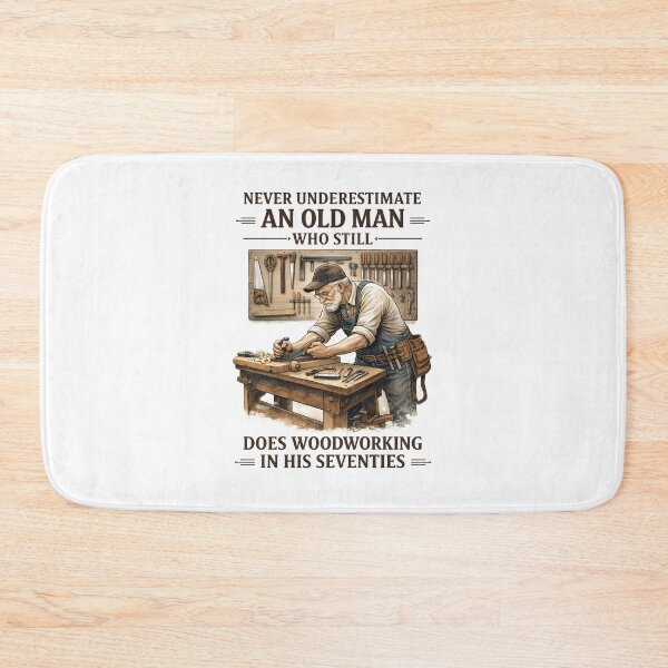 Item preview, Never Underestimate an Old Man Who Still Does Woodworking designed and sold by JODYSMORGAN.