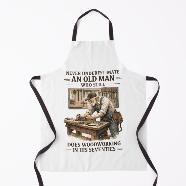 Item preview, Never Underestimate an Old Man Who Still Does Woodworking designed and sold by JODYSMORGAN.