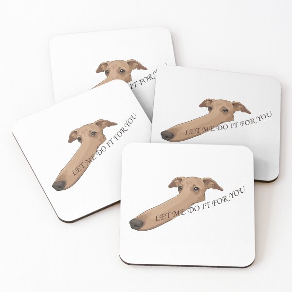 Item preview, Let Me Do It For You Long Nose Dog Whippet designed and sold by Petzzz.