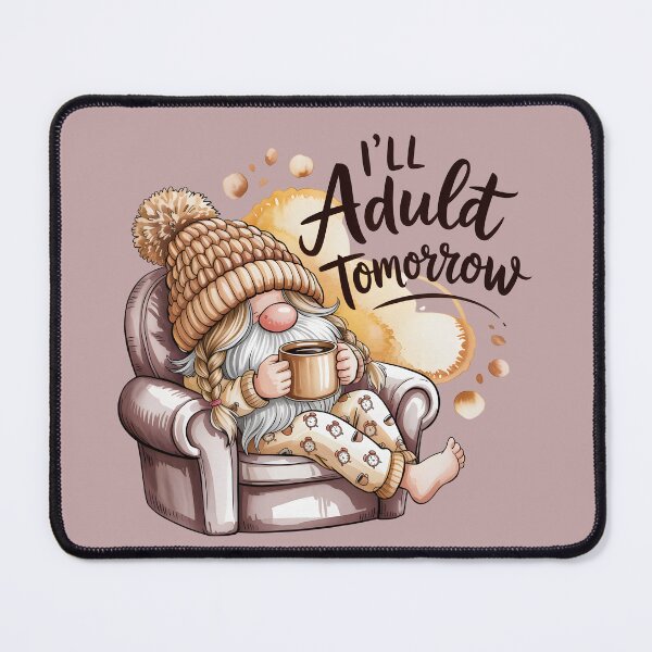Item preview, Funny Gnome Coffee t-shirt – “I’ll Adult Tomorrow” designed and sold by treesdesign.
