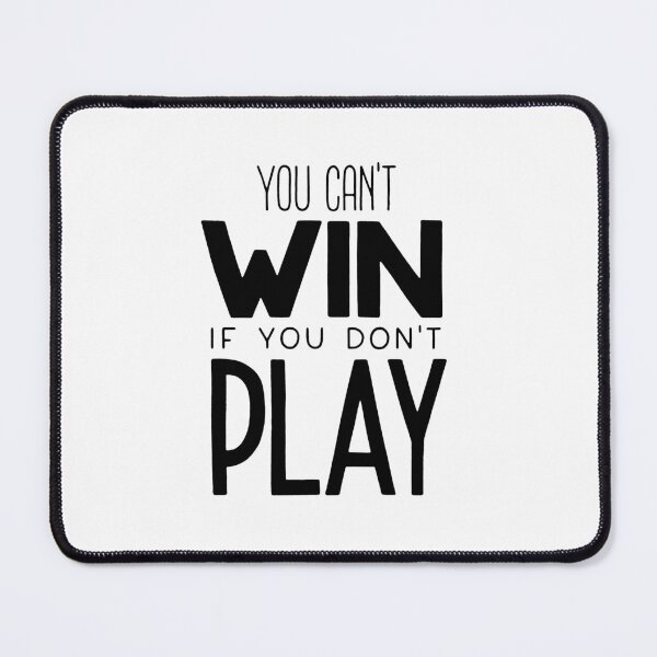 Item preview, You can't win if you don't play designed and sold by Marta Ambrosetti.