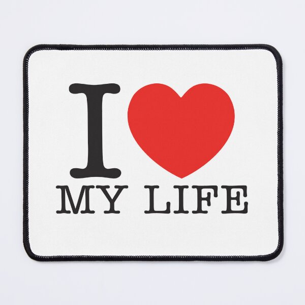 Item preview, I Love My Life designed and sold by shitpostee.