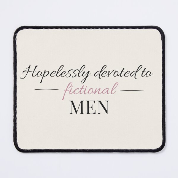 Item preview, Hopelessly devoted to fictional men - Booktok x Romance Reader Aesthetic designed and sold by Inkbound Co.