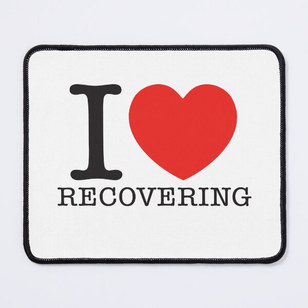Item preview, I Love Recovering designed and sold by shitpostee.