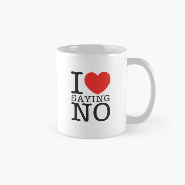 Item preview, I Love Saying No designed and sold by shitpostee.