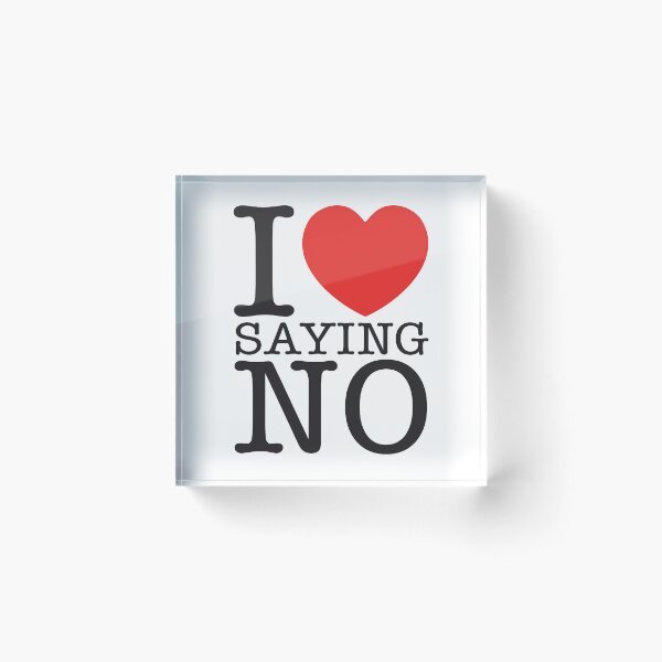Item preview, I Love Saying No designed and sold by shitpostee.