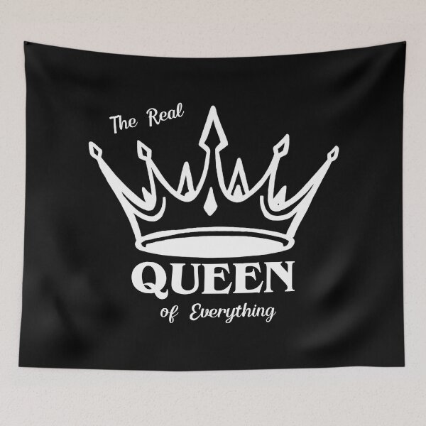 Item preview, The Real Queen of Everything designed and sold by threadsjam.