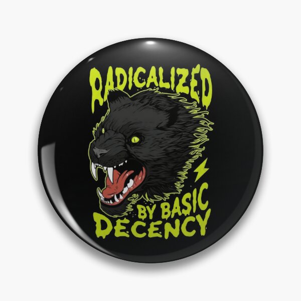 Item preview, Radicalized By Basic Decency FDT Equality Democracy designed and sold by SkeletonsDanger.