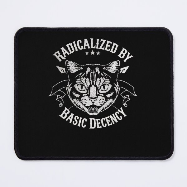 Item preview, Radicalized By Basic Decency Human Rights Progressive designed and sold by SkeletonsDanger.