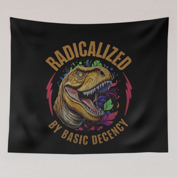Item preview, Radicalized By Basic Decency Equality Democracy Resist designed and sold by SkeletonsDanger.