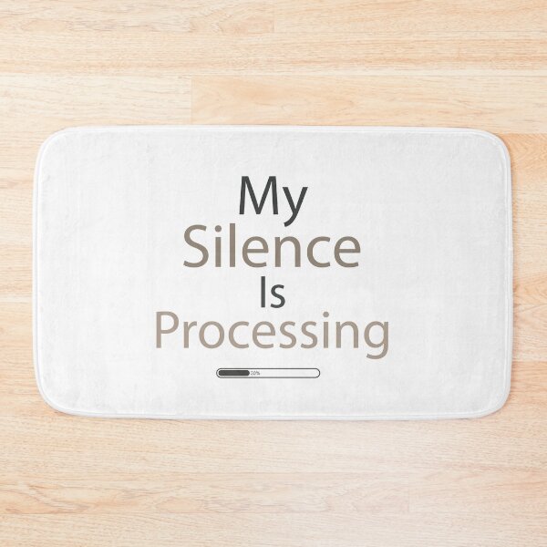 Item preview, My Silence Is Processing – Social Battery Loading designed and sold by MadCatDesign77.