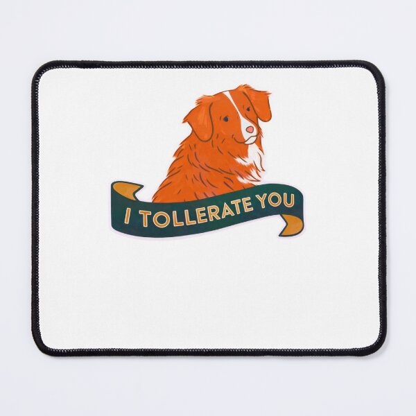Item preview, I Tollerate You Funny Dog designed and sold by krystalRomanart.