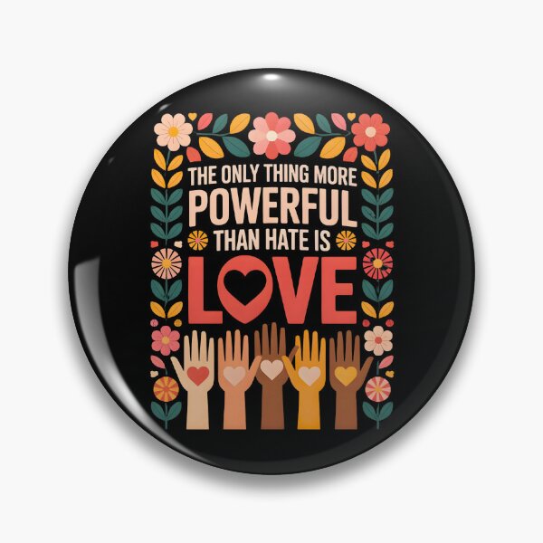 Item preview, The Only Thing More Powerful Than Hate is Love Design designed and sold by michealhunt1.