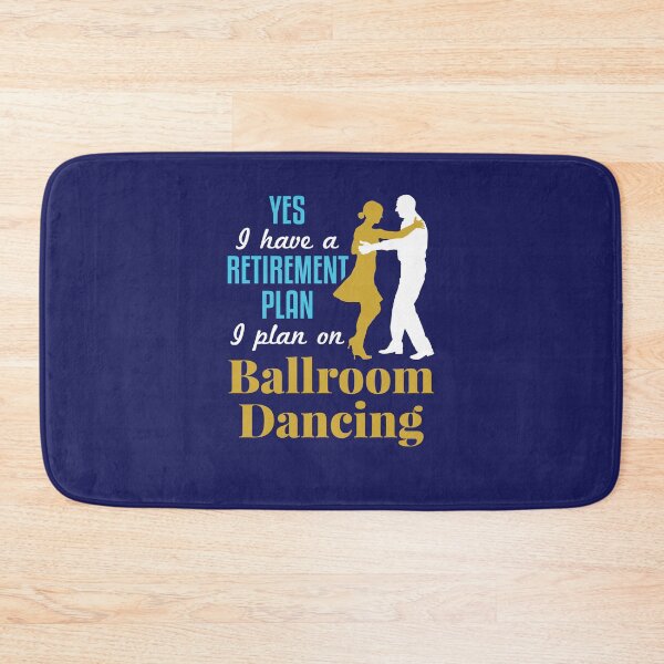 Item preview, Yes I Have a Retirement Plan I Plan On Ballroom  Dancing designed and sold by jaygo.