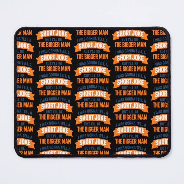 Item preview, I Was Gonna Tell A Short Joke But I’ll Be The Bigger Man Funny Dad Design designed and sold by TeeTimeTreasure.