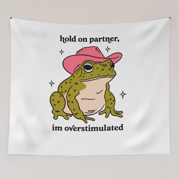 Item preview, Hold On Partner Im Overstimulated Funny Frog designed and sold by krystalRomanart.