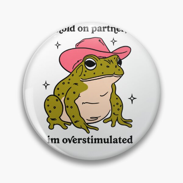Item preview, Hold On Partner Im Overstimulated Funny Frog designed and sold by krystalRomanart.