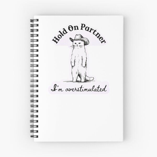 Item preview, Hold On Partner, I’m Overstimulated designed and sold by krystalRomanart.